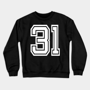 Number 31 for a sports team, group, or community Crewneck Sweatshirt